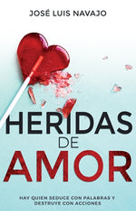 Heridas de Amor - José Luis Navajo