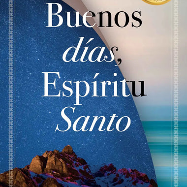 Buenos días, Espíritu Santo