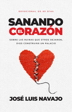 Sanando el Corazón - José Luis Navajo