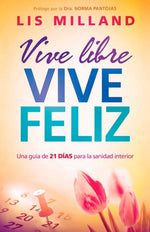 Vive Libre, Vive Feliz